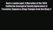 Read Such a Landscape!: A Narrative of the 1864 California Geological Survey Exploration of