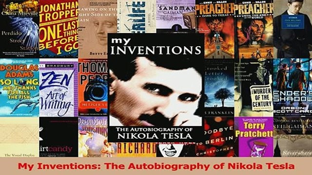 Read My Inventions The Autobiography of Nikola Tesla Ebook Online