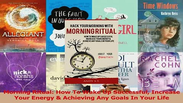 PDF Morning Ritual How To Wake Up Successful Increase Your Energy Achieving Any Goals In Read Full Ebook