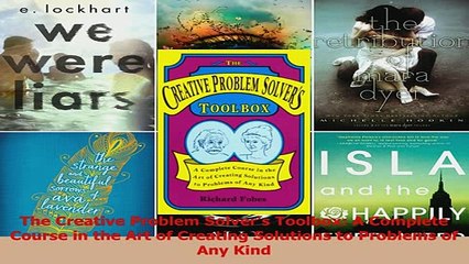 PDF  The Creative Problem Solvers Toolbox A Complete Course in the Art of Creating Solutions Download Online