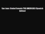 Read San Juan: Ciudad Sonada (THE AMERICAS) (Spanish Edition) Ebook Free