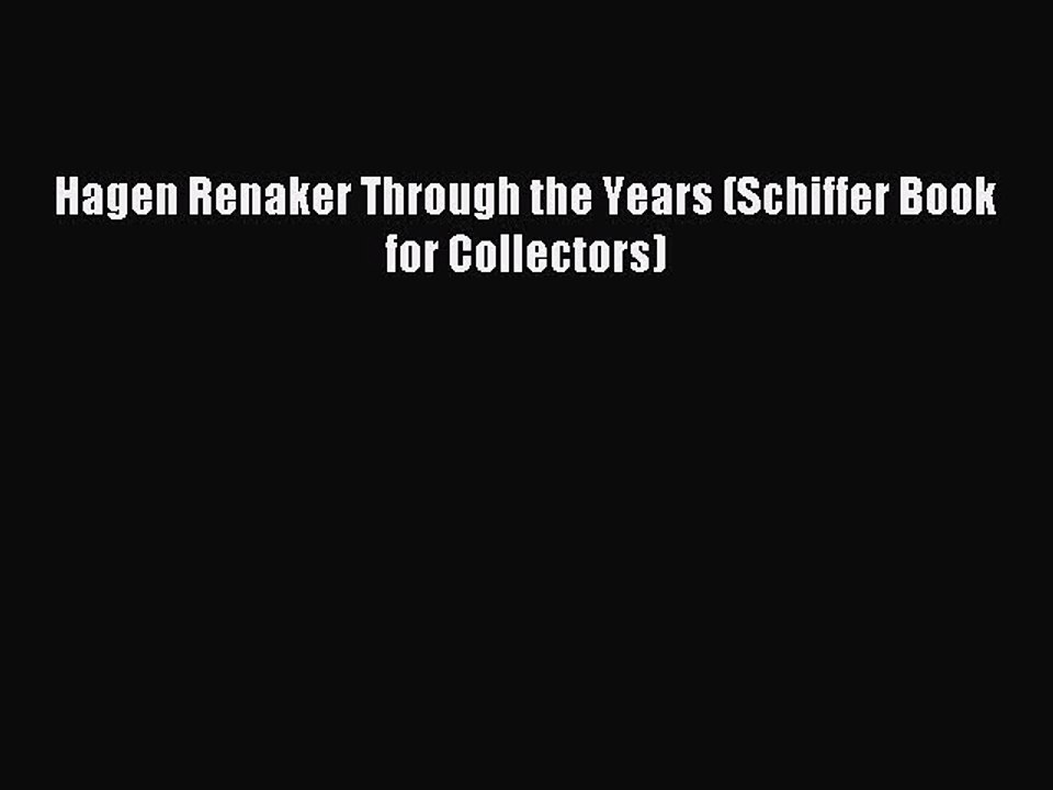 Download Hagen Renaker Through the Years (Schif...