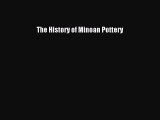 Read The History of Minoan Pottery Ebook Free