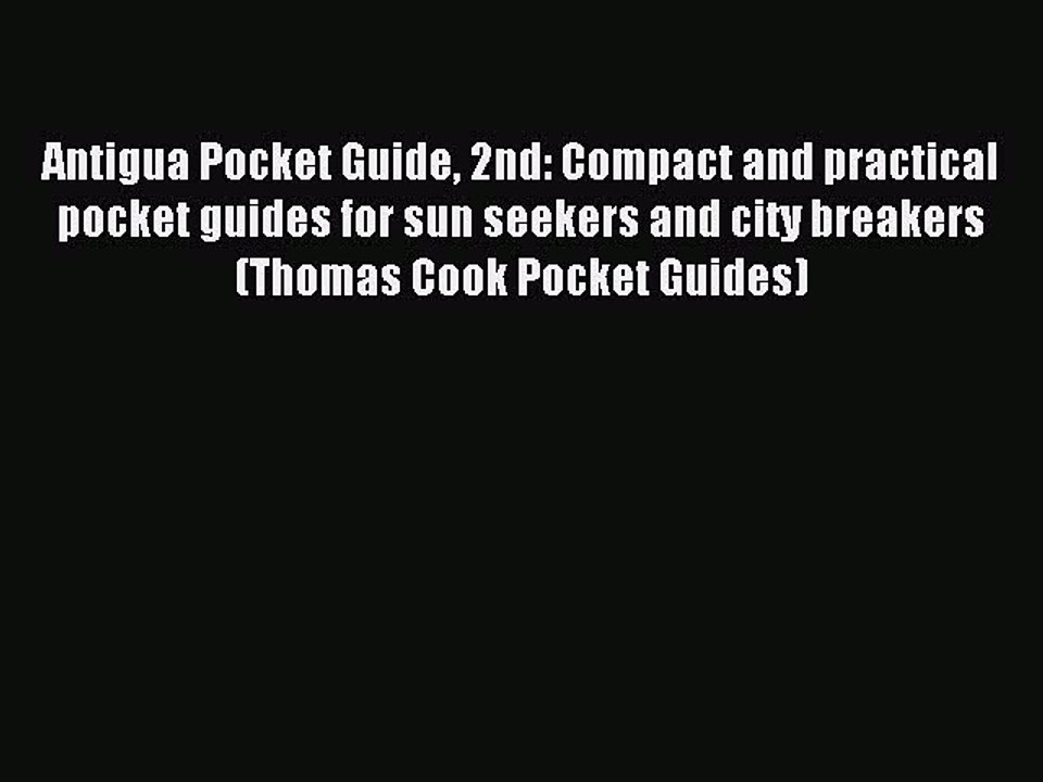 Read Antigua Pocket Guide 2nd: Compact and practical pocket guides for sun seekers and city
