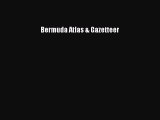 Read Bermuda Atlas & Gazetteer Ebook Free