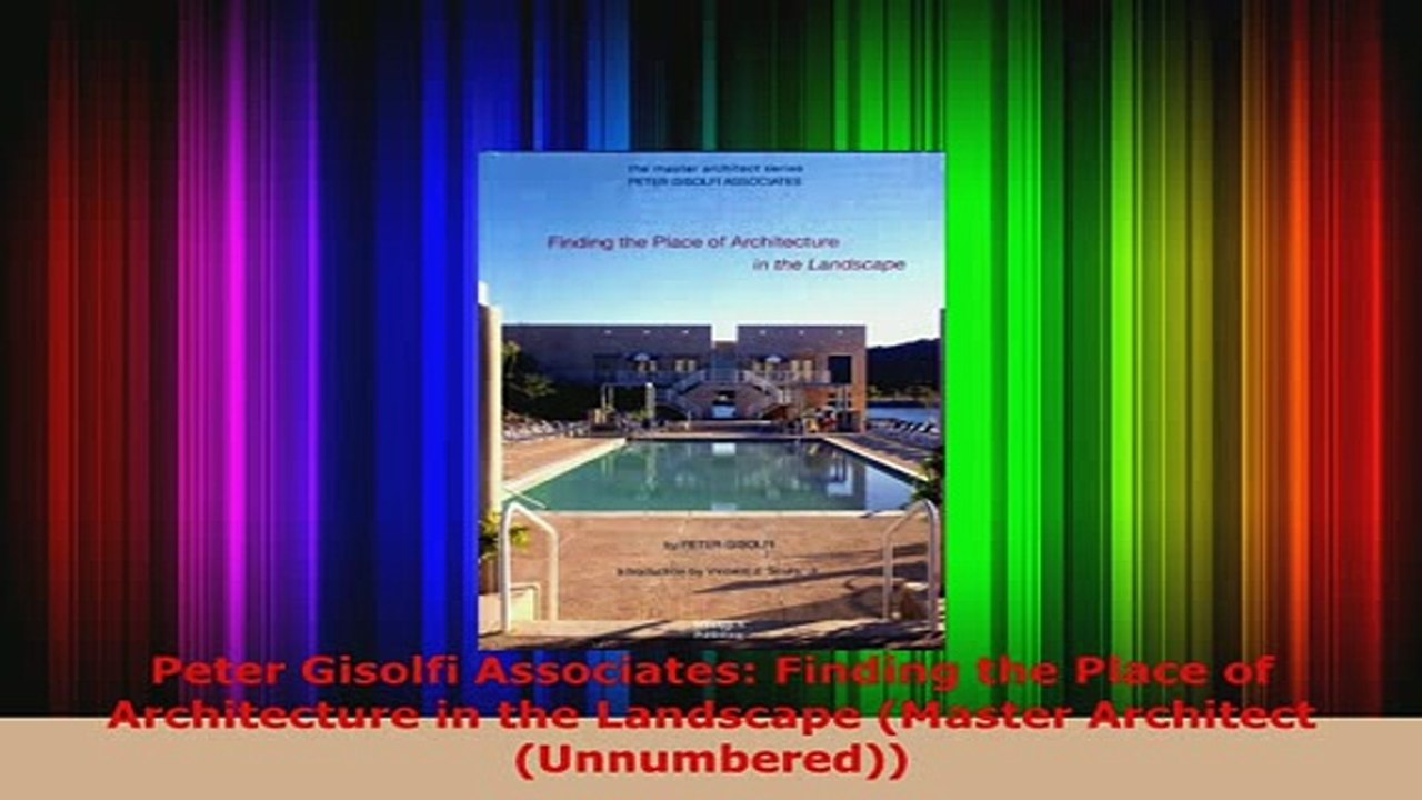 PDF  Peter Gisolfi Associates Finding the Place of Architecture in the Landscape Master PDF Full Ebook