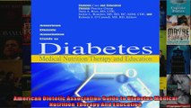 Read  American Dietetic Association Guide to Diabetes Medical Nutrition Therapy And Education  Full EBook