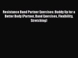 Download Resistance Band Partner Exercises: Buddy Up for a Better Body (Partner Band Exercises