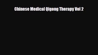 Download ‪Chinese Medical Qigong Therapy Vol 2‬ PDF Free