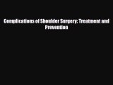 Download ‪Complications of Shoulder Surgery: Treatment and Prevention‬ PDF Free