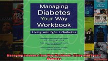 Read  Managing Diabetes Your Way Workbook Living with Type 2 Diabetes  Full EBook