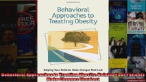 Read  Behavioral Approaches to Treating Obesity Helping Your Patients Make Changes That Last  Full EBook