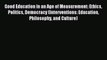 [PDF] Good Education in an Age of Measurement: Ethics Politics Democracy (Interventions: Education