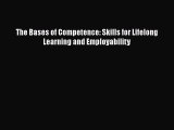 [PDF] The Bases of Competence: Skills for Lifelong Learning and Employability [Read] Online