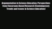 [PDF] Argumentation in Science Education: Perspectives from Classroom-Based Research (Contemporary