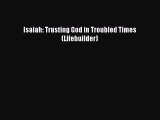 [PDF] Isaiah: Trusting God in Troubled Times (Lifebuilder) [Read] Online