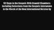 [PDF] 101 Days in the Gospels With Oswald Chambers: Including Selections from the Gospels Interwoven