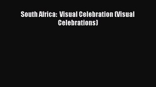 Download South Africa:  Visual Celebration (Visual Celebrations) Ebook Free