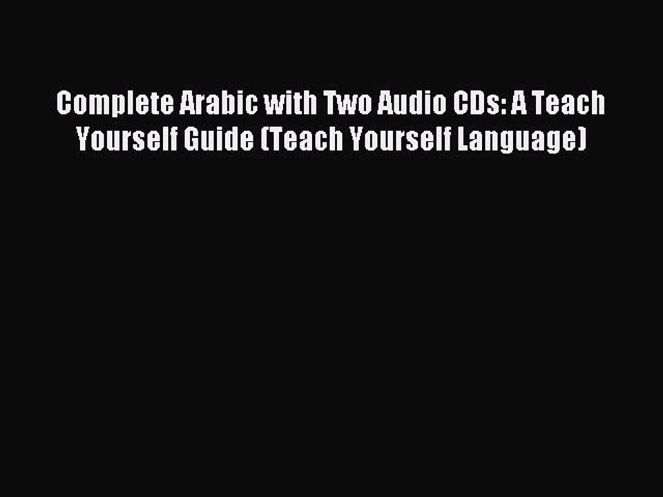 Read Complete Arabic with Two Audio CDs: A Teach Yourself Guide (Teach Yourself Language) Ebook