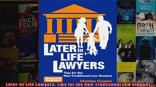 LaterinLife Lawyers Tips for the NonTraditional Law Student