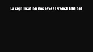 PDF La signification des rêves (French Edition)  EBook