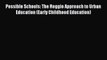 [PDF] Possible Schools: The Reggio Approach to Urban Education (Early Childhood Education)