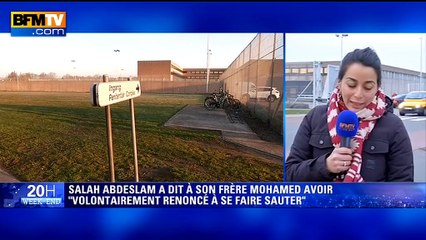 "Heureusement, je n'ai pas été jusqu'au bout", aurait déclaré Abdeslam à son frère