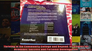 Thriving in the Community College and Beyond Strategies for Academic Success and Personal