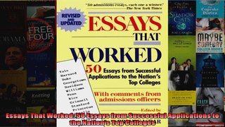 Essays That Worked 50 Essays from Successful Applications to the Nations Top Colleges