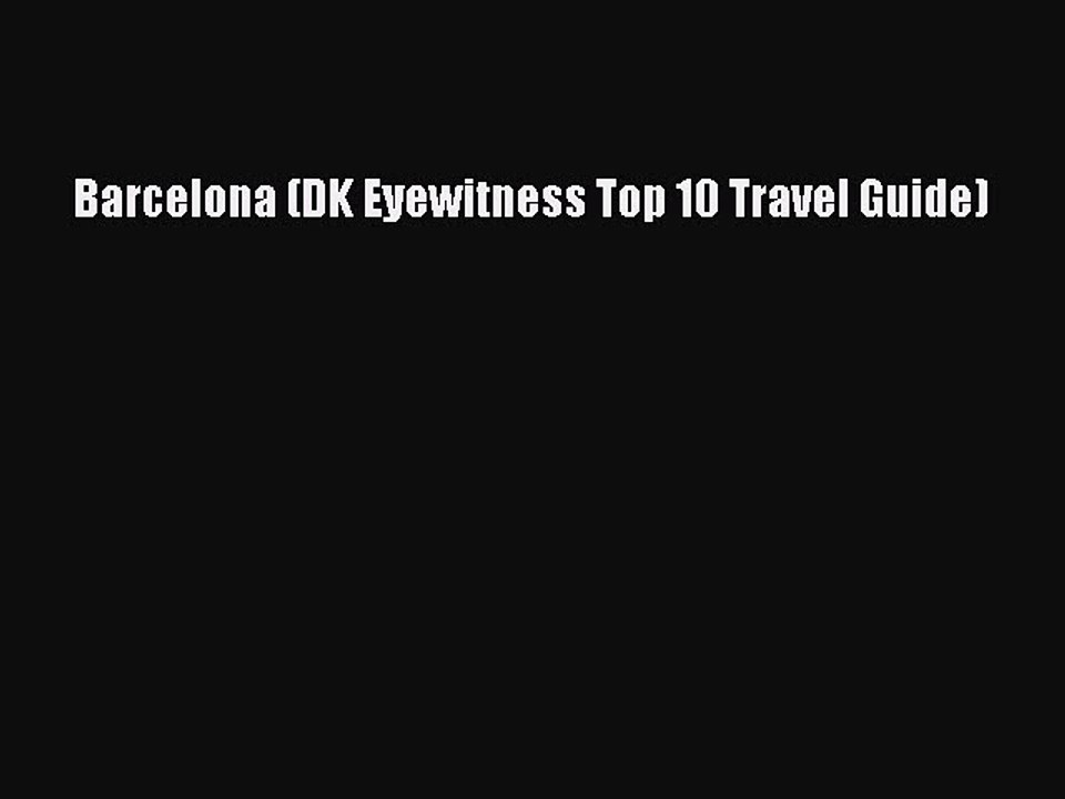 Read Barcelona (DK Eyewitness Top 10 Travel Guide) Ebook Free