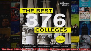 The Best 376 Colleges 2012 Edition College Admissions Guides