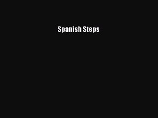 Read Spanish Steps Ebook Free
