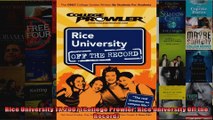 Rice University TX 2007 College Prowler Rice University Off the Record