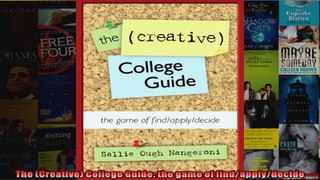 The Creative College Guide the game of findapplydecide