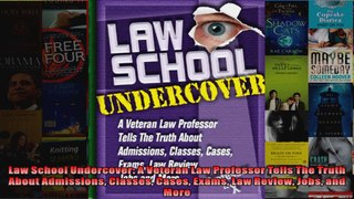 Law School Undercover A Veteran Law Professor Tells The Truth About Admissions Classes