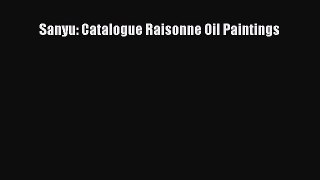 Download Sanyu: Catalogue Raisonne Oil Paintings  Read Online