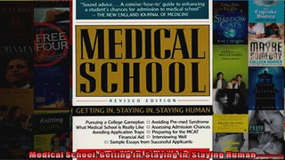 Medical School Getting In Staying In Staying Human