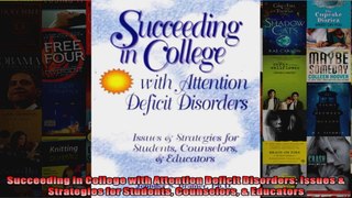 Succeeding in College with Attention Deficit Disorders Issues  Strategies for Students
