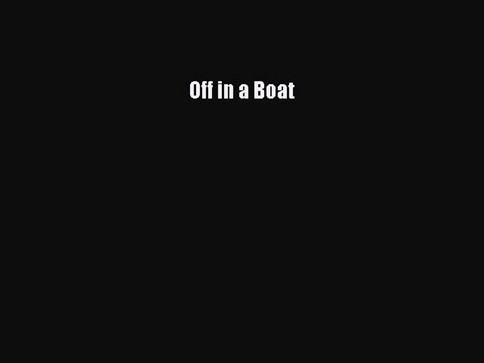 Read Off in a Boat Ebook Free