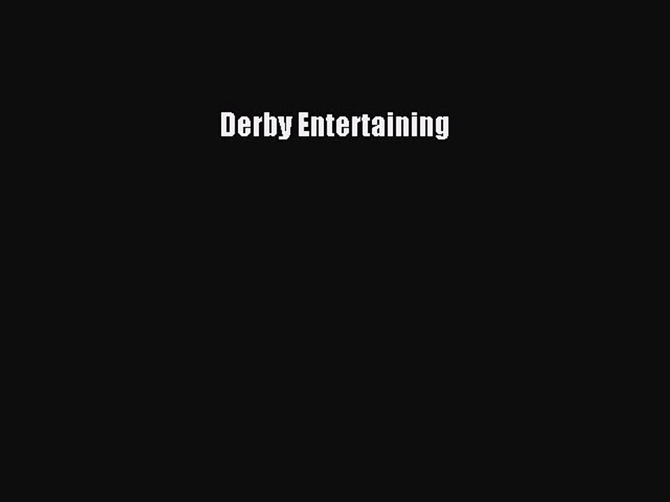 PDF Derby Entertaining  Read Online