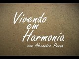 26-10-2015 - VIVENDO EM HARMONIA