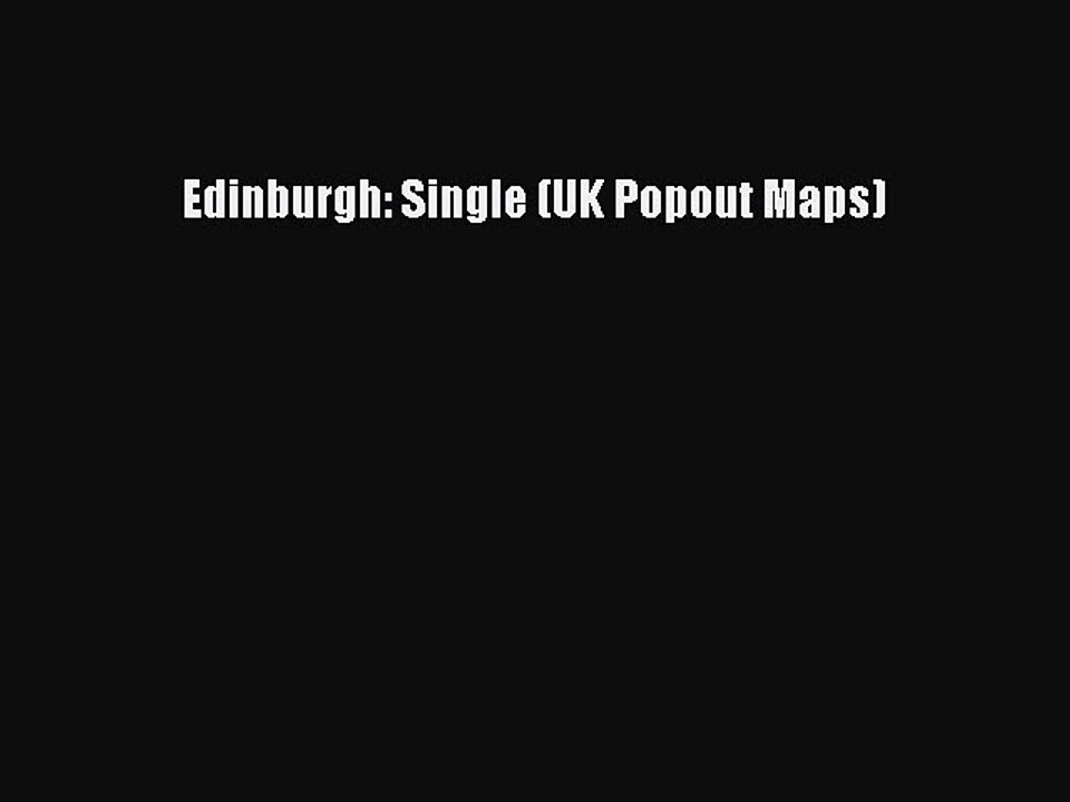 Read Edinburgh: Single (UK Popout Maps) Ebook Free
