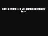 [PDF] 501 Challenging Logic & Reasoning Problems (501 Series) [Download] Full Ebook