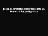 Read Design Deployment and Performance of 4G-LTE Networks: A Practical Approach Ebook Free