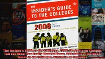 The Insiders Guide to the Colleges 2008 Students on Campus Tell You What You Really Want