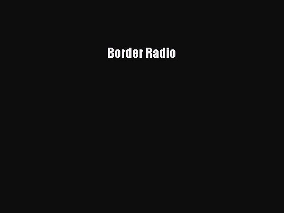 Read Border Radio Ebook Free