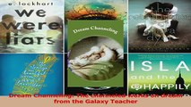 PDF  Dream Channeling The channeled works on dream from the Galaxy Teacher Read Online