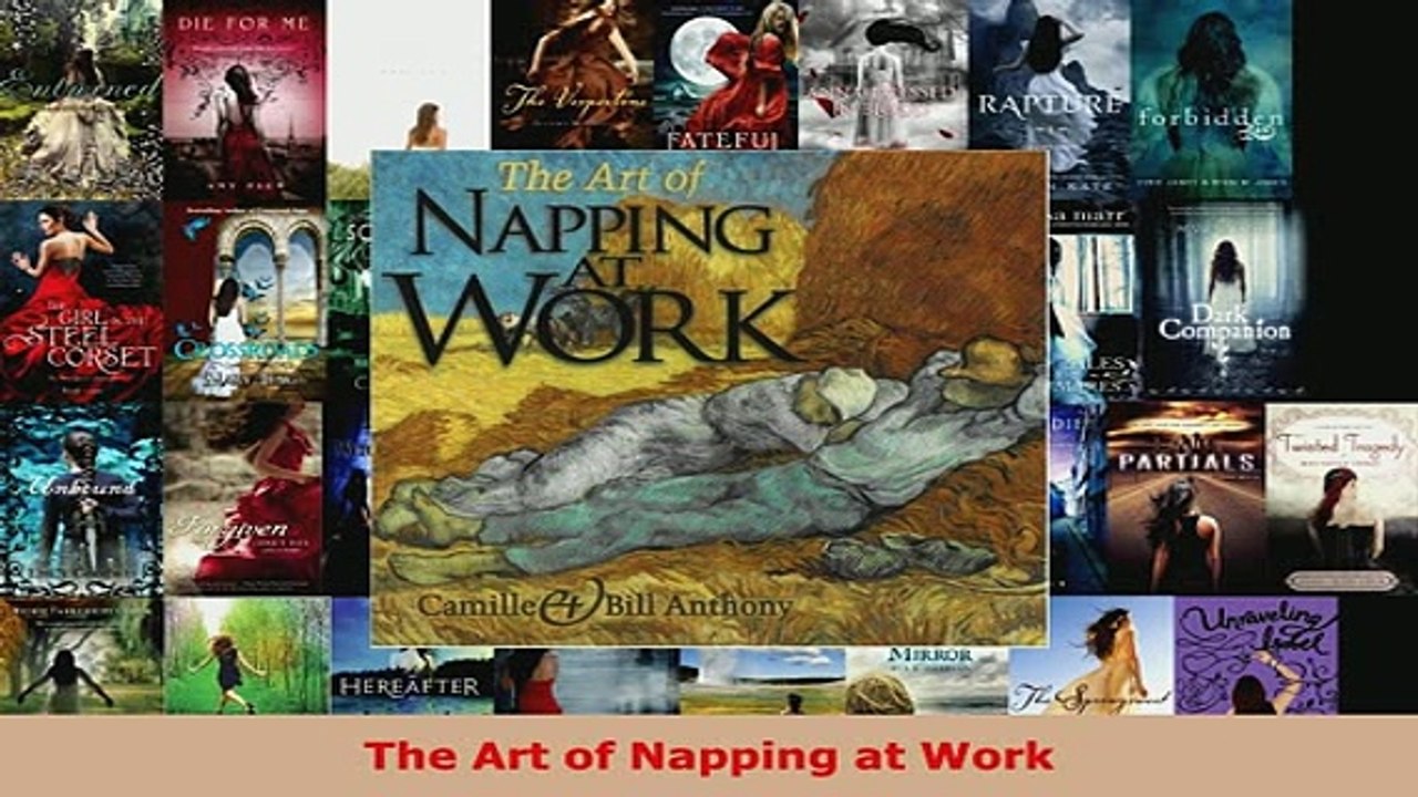 PDF  The Art of Napping at Work Download Online