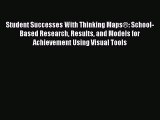 [PDF] Student Successes With Thinking Maps®: School-Based Research Results and Models for Achievement