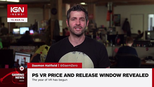 PlayStation VR Price, Release Window Announced - IGN News